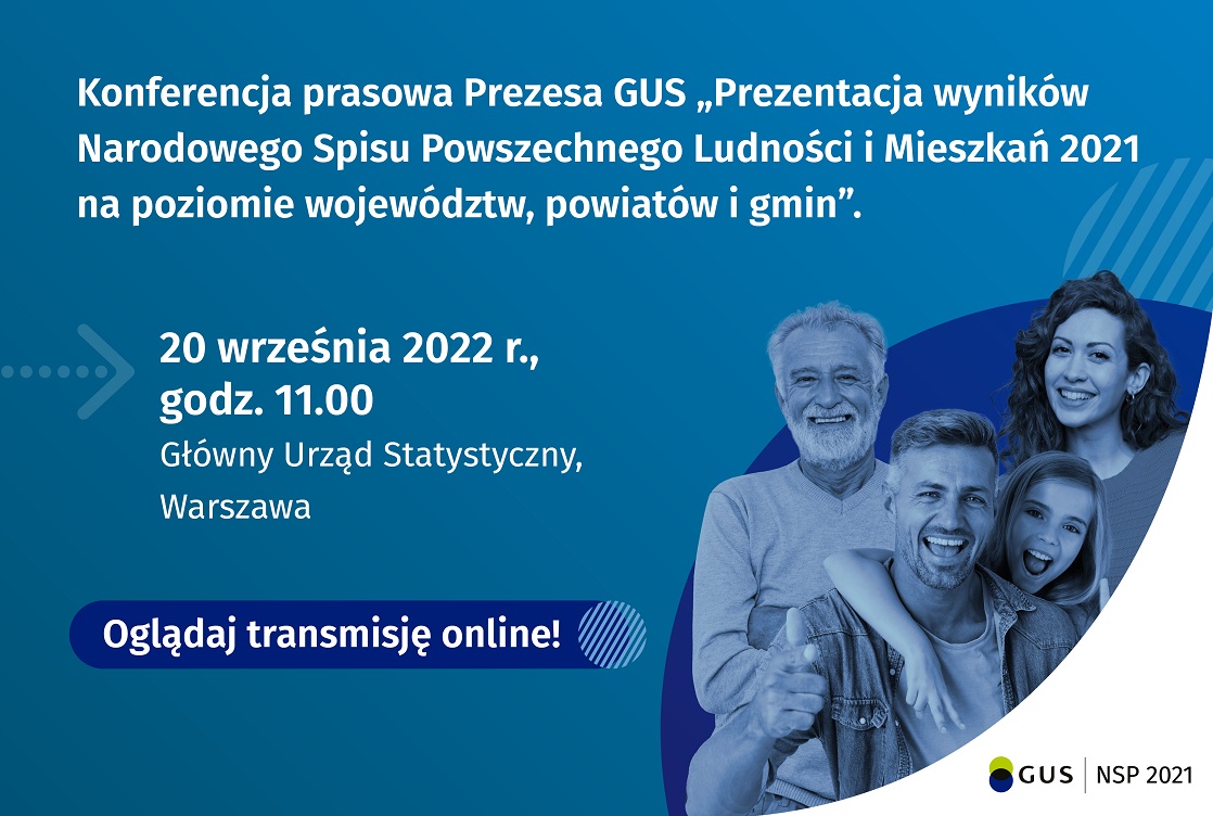 Konferencja prasowa Prezesa GUS „Prezentacja wyników Narodowego Spisu Powszechnego Ludności i Mieszkań 2021 na poziomie województw, powiatów i gmin.”