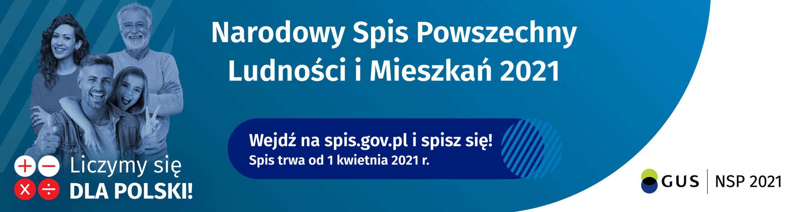 Narodowy Spis Powszechny Ludności i Mieszkań 2021. Wejdź na spis.gov.pl i spisz się! Spis trwa od 1 kwietnia do 30 września 2021 r.