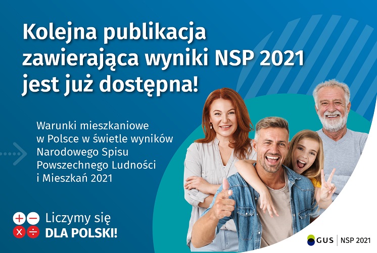 Kolejna publikacja zawierająca wyniki NSP 2021 jest już dostępna! O zasobach mieszkaniowych czytaj w „Warunki mieszkaniowe w Polsce w świetle wyników Narodowego Spisu Powszechnego Ludności i Mieszkań 2021” 